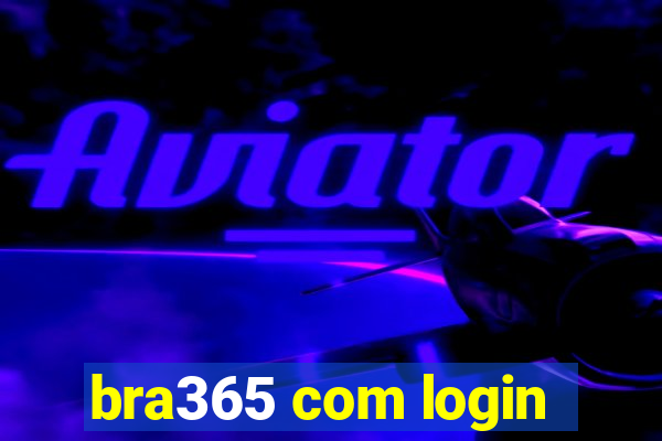 bra365 com login